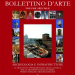 2010 – Archeologia e infrastrutture. Il tracciato fondamentale della linea C della metropolitana di…